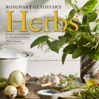 Rosemary Gladstar's Herbs Wall Calendar 2023: Recipes and Remedies for Health and Home 1523516518 Book Cover