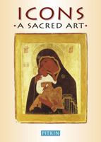 Icons: A Sacred Art (Pitkin guides) 0853729905 Book Cover