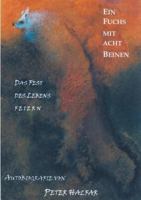 Ein Fuchs mit acht Beinen: Das Fest des Lebens feiern 3735731503 Book Cover