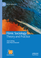 Filmic Sociology: Theory and Practice 303133695X Book Cover