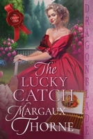 The Lucky Catch: A Regency Historical Romance (The Cricket Club) 1967169268 Book Cover