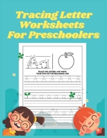 Tracing letter worksheets for Preschoolers: Workbook for Preschool, Kindergarten, and Kids Ages 3-5 B08GFL6NYZ Book Cover