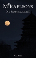Die Mikaelsons: Die Zerstreuung II (German Edition) B0GV7R98WG Book Cover