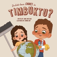 Do Kids Have Chores in Timbuktu? 0989538443 Book Cover