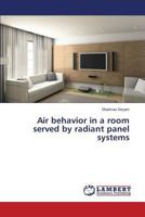 Air behavior in a room served by radiant panel systems 3659583820 Book Cover