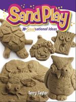 Sand Play!: Super SANDsational Ideas 0486794792 Book Cover