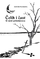Celik i cast - U sjeni polumjeseca (Croatian Edition) B0F4Y1N7TP Book Cover