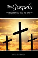 Matthew, Mark, Luke, and John, the Gospel of Jesus Christ According to the Gospels, KJV (Bible) 1523842172 Book Cover