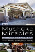 Muskoka Miracles: 80th Anniversary 1450252249 Book Cover