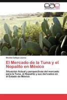 El Mercado de La Tuna y El Nopalito En Mexico 384845517X Book Cover