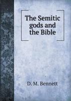 The Semitic Gods and the Bible B0BM4WJSC6 Book Cover