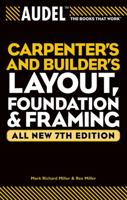 Carpenters and Builders Layout, Foundation, and Framing (Paperback) 0764571125 Book Cover