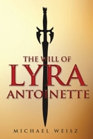 The Will of Lyra Antoinette 1087903955 Book Cover