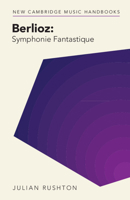 Berlioz: Symphonie Fantastique 1009074881 Book Cover