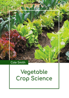 Vegetable Crop Science B0FH63NRKX Book Cover