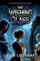 The Wishing Glass B0F1T5BTBF Book Cover