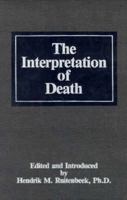 Interpretation of Death 0876680953 Book Cover