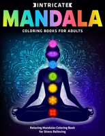 Intricate Mandala Coloring Books for Adults : Relaxing Mandalas Coloring Book for Stress Relieving: New Collections 1670680908 Book Cover