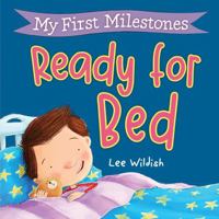 My First Milestones: Ready for Bed 1523529059 Book Cover