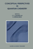 Conceptual Perspectives in Quantum Chemistry 0792346882 Book Cover