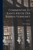 Commentar Zu Kants Kritik Der Reinen Vernunft; Volume 2 1016113331 Book Cover