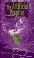 The Artificial Paradise: Science Fiction and American Reality (Studies in Literature and Science) 0472105809 Book Cover