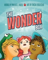 Wonder Box : A Children's Book about Imagination, Creativity, and Friendship 1959419307 Book Cover