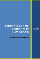 Chronicle of Christmas Lawrnce - winter 0359080715 Book Cover