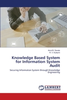 Knowledge Based System for Information System Audit 6200652376 Book Cover