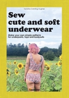 Sew cute and soft underwear 8794506779 Book Cover