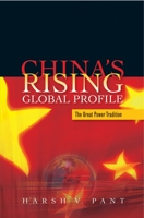 China's Rising Global Profile: The Great Power Tradition 1845195175 Book Cover