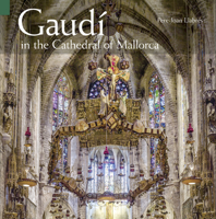 Gaudi in the Cathedral of Mallorca 8484781488 Book Cover