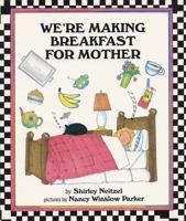 We're Making Breakfast for Mother 0590227947 Book Cover