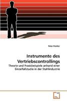 Instrumente des Vertriebscontrollings: Theorie und Praxisbeispiele anhand einer Einzelfallstudie in der Stahlindustrie 3639249860 Book Cover
