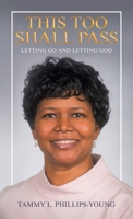 This Too Shall Pass: Letting Go and Letting God 1664244255 Book Cover