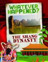 The Shang Dynasty 1978519893 Book Cover