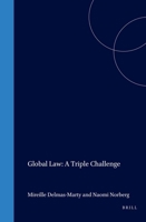 Global Law: A Triple Challenge 1571052895 Book Cover