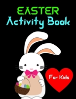 Easter Activity Book For Kids: Happy Easter Coloring Book For Adults(Easter Color By Number) B08YHXYL1T Book Cover