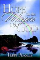Hope in the Whispers of God 1414103794 Book Cover