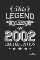 This Legend was born in 2002 LIMITED EDITION: This Legend was born in 2002 LIMITED EDITION B0851LJYR8 Book Cover