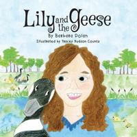 Lily and the Geese 154115701X Book Cover