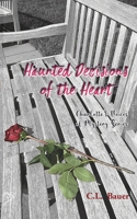 Haunted Decisions of the Heart 1957015055 Book Cover