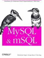MySQL and mSQL 1565924347 Book Cover