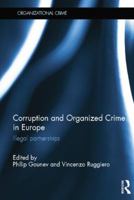 Corruption and Organized Crime in Europe: Illegal Partnerships 1138020125 Book Cover