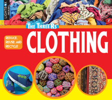 Reduce, Reuse, and Recycle Clothing 1510540032 Book Cover