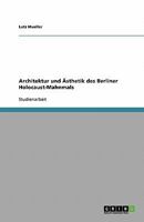 Architektur und Ästhetik des Berliner Holocaust-Mahnmals 3638820939 Book Cover