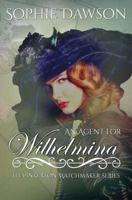An Agent for Wilhelmina 1633760375 Book Cover