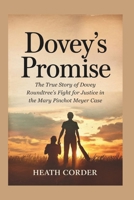 Dovey's Promise: The True Story of Dovey Roundtree’s Fight for Justice in the Mary Pinchot Meyer Case B0F3CQSG7R Book Cover