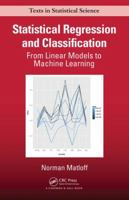 Regression and Classification in R: A Careful, Thus Practical View 1498710913 Book Cover