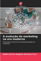 A evolução do marketing na era moderna (Portuguese Edition) 6630194497 Book Cover
